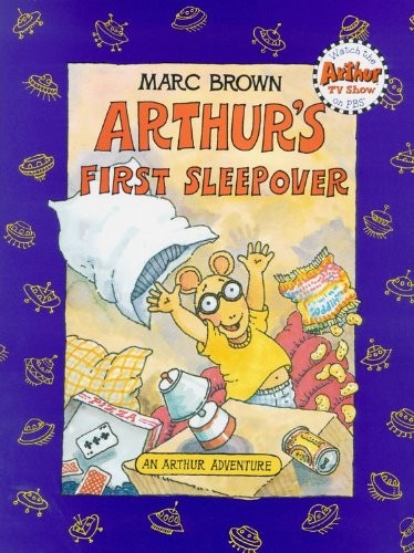 Arthur's First Sleepover: An Arthur Adventure (Arthur Adventure Series) By Marc