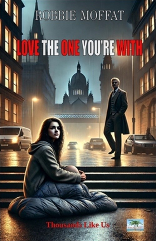 Love The One You're With (Paperback or Softback)