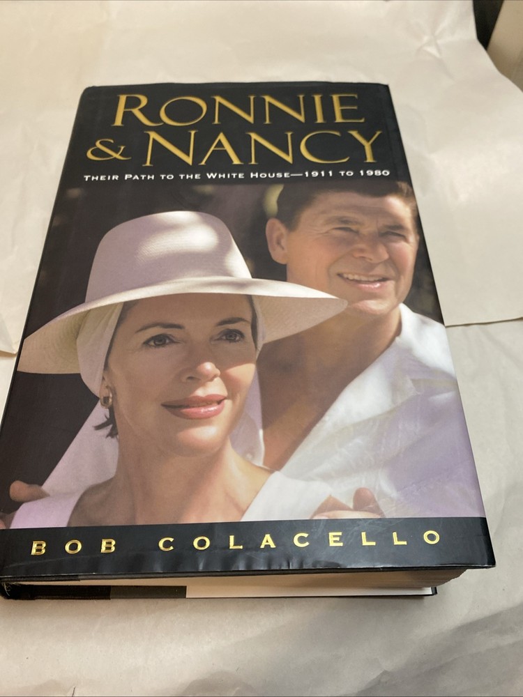 Ronnie and Nancy: Their Path to the White HOUSE--1911 to 1980