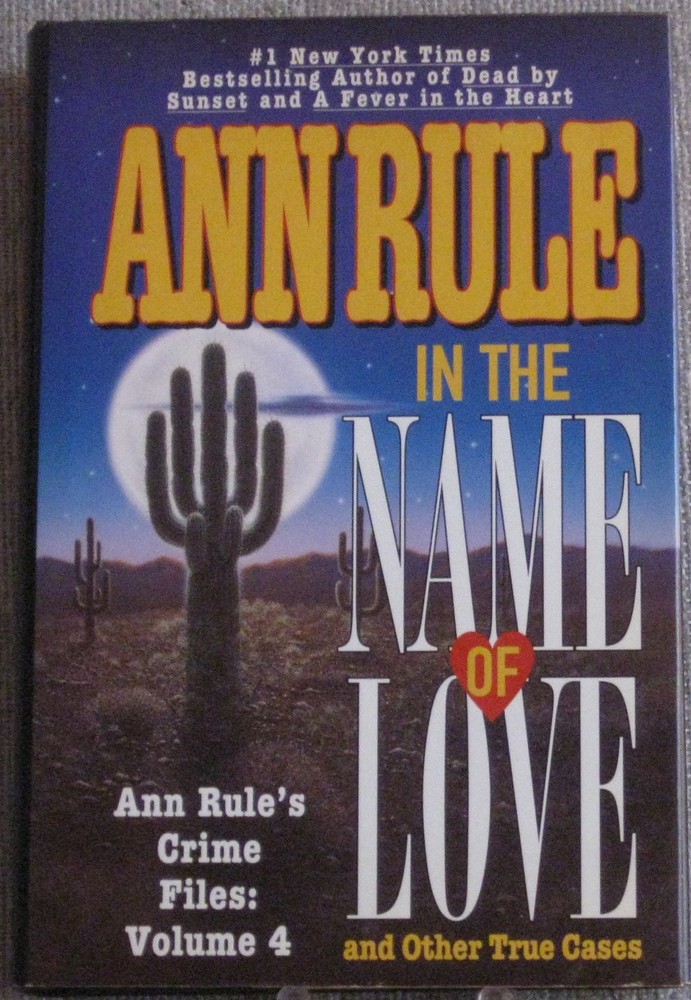 In the Name of Love by ann-rule
