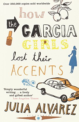 How the Garcia Girls Lost Their Acce..., Alvarez, Julia