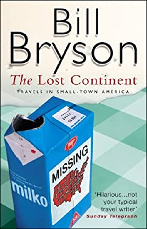 The Lost Continent : Travels in Small-Town America Paperback Bill