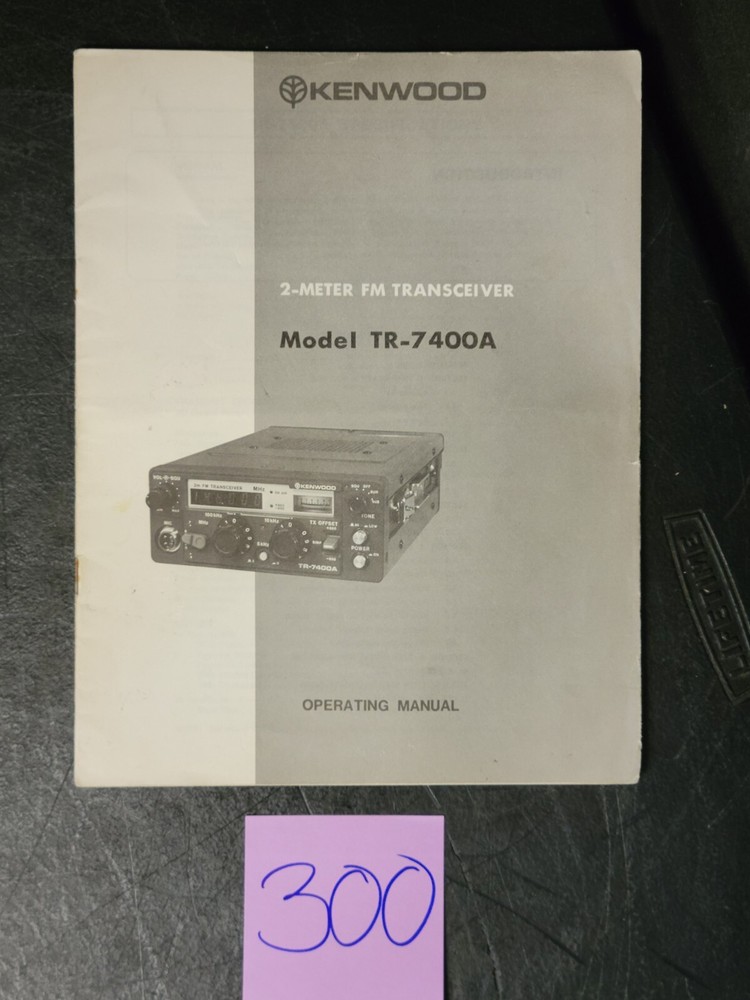 KENWOOD TR-7400A 2-Meter FM Transceiver OPERATING MANUAL