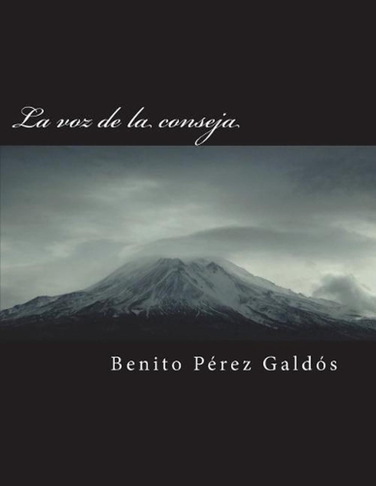 La Voz de la Conseja by Benito Perez Galdos (Spanish) Paperback Book