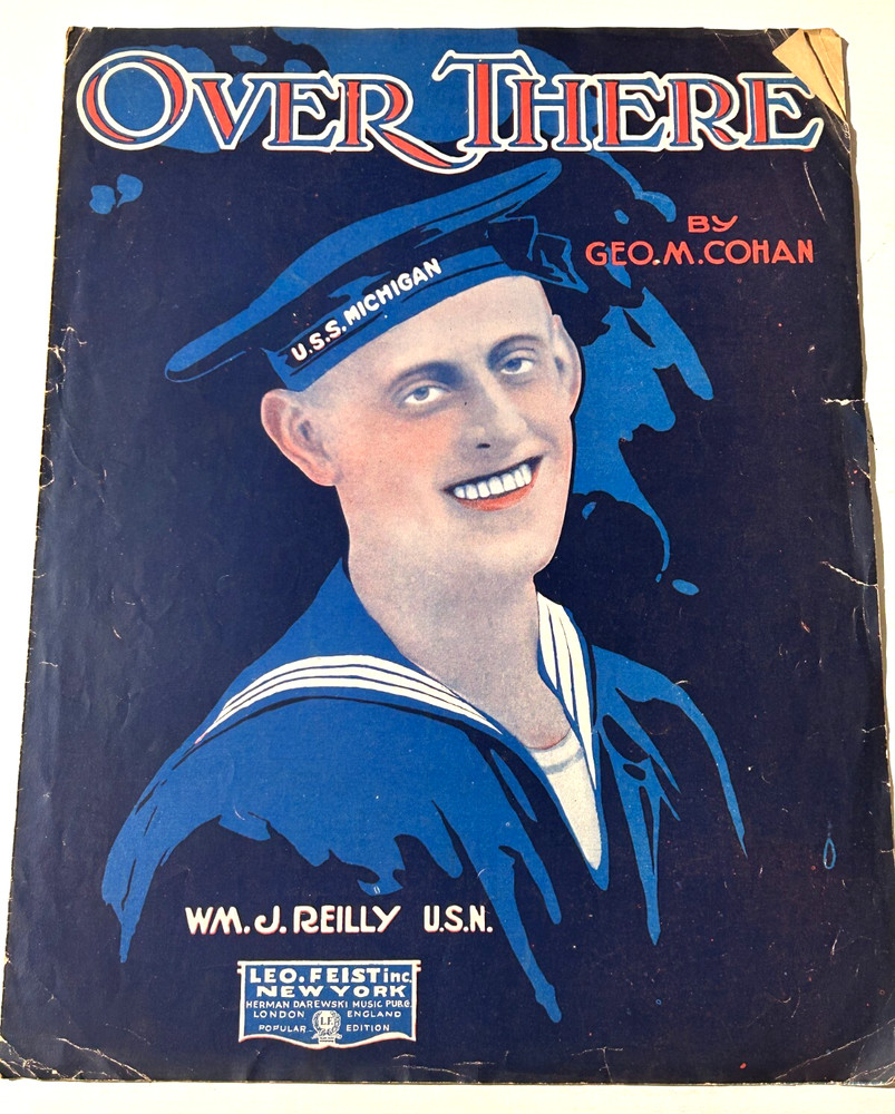 WWI “Over There” Patriotic Sheet Music; By Geo M Cohan; Sailor +USS Michigan Cap