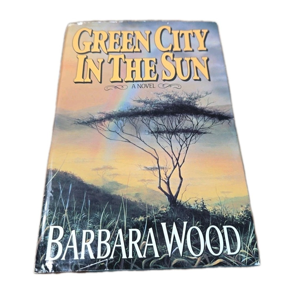 Green City in the Sun, Barbara Wood, 1988, Hardcover, Book Club Edition, Vintage