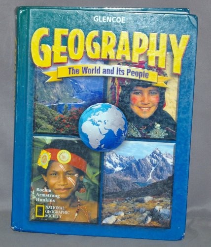 Geography: The World and Its People, Student Edition (GEOGRAPHY: WO - ACCEPTABLE