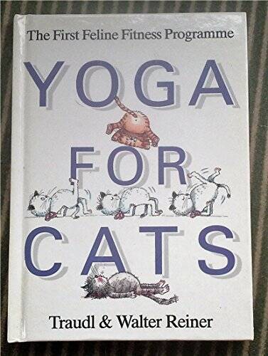 Yoga for Cats - Hardcover By Reiner, Traudl - ACCEPTABLE