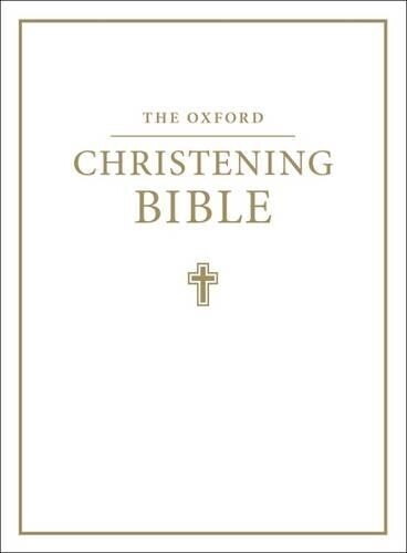 The Oxford Christening Bible (Authorized King James Version) (Hardback)
