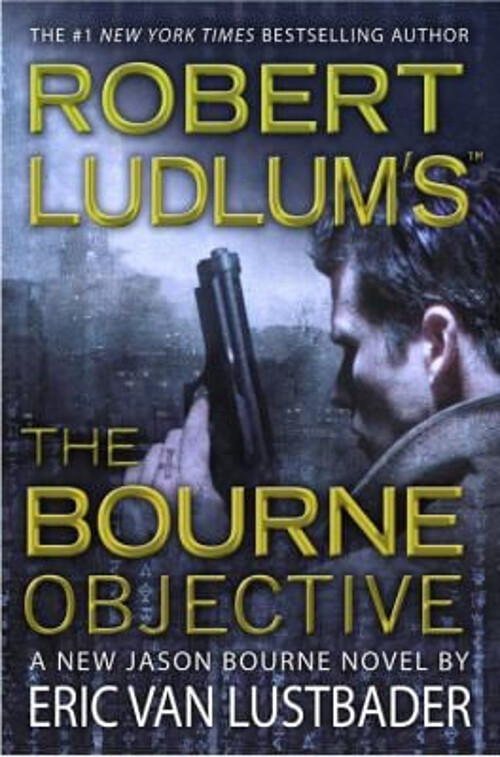 Robert Ludlum's The Bourne Objective Hardcover by Eric Van Lustbader