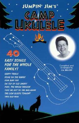 Jumpin' Jim's Camp Ukulele - Paperback By Beloff, Jim - GOOD