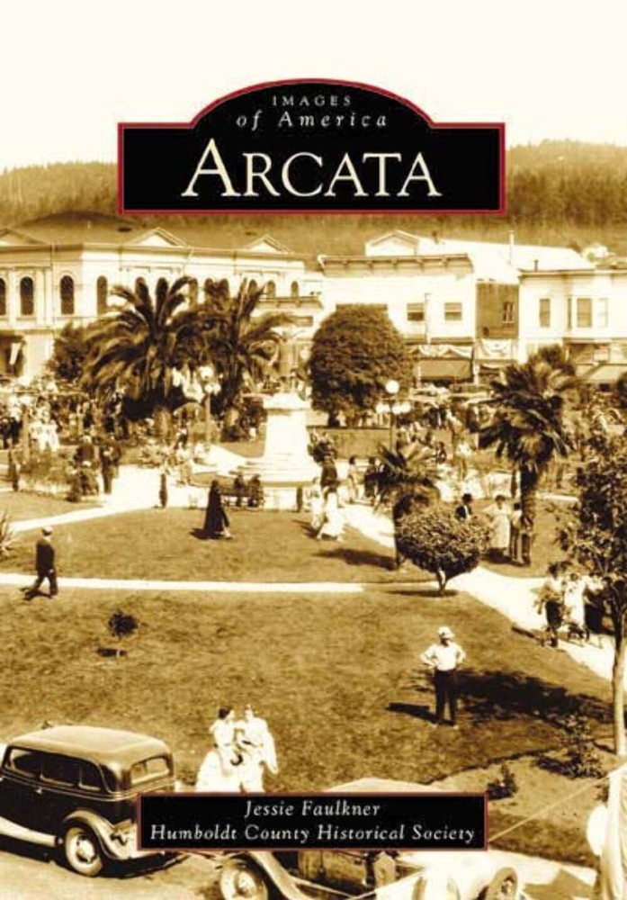 NEW Arcadia Publishing Arcata, CA 9780738529066 Images of America Trade Paperbac