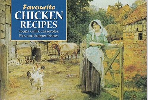 Favourite Chicken Recipes: Soups, Grills,Casseroles,P... by Not Stated PaperbackFREE US DELIVERY | ISBN: 1902842294 | Quality Books