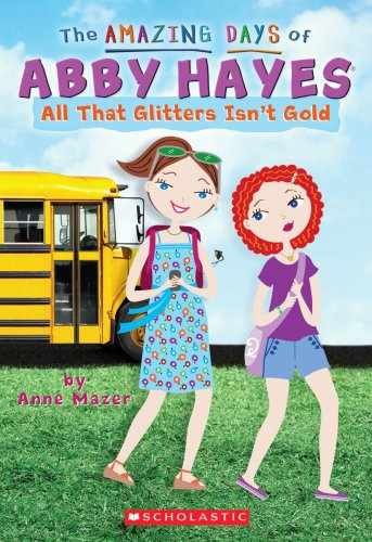 The Amazing Days of Abby Hayes #19: All - Paperback, by Mazer Anne - Very Good