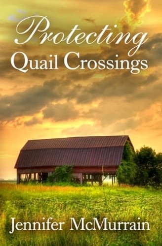 Protecting Quail Crossings by Jennifer McMurrain: New