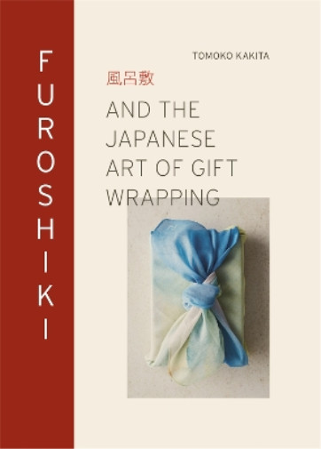 Tomoko Kakita Furoshiki (Hardback)Another great item from Rarewaves USA | Free delivery!