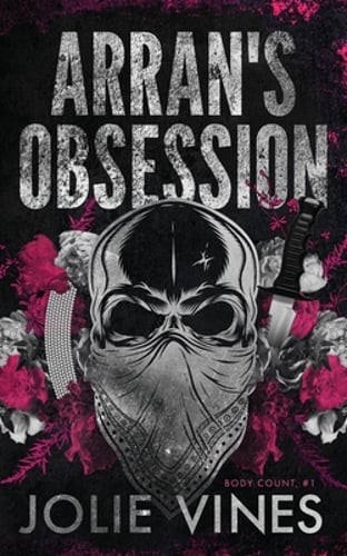 Arran's Obsession (Body Count, #1) Alternate Cover by Jolie Vines: Used