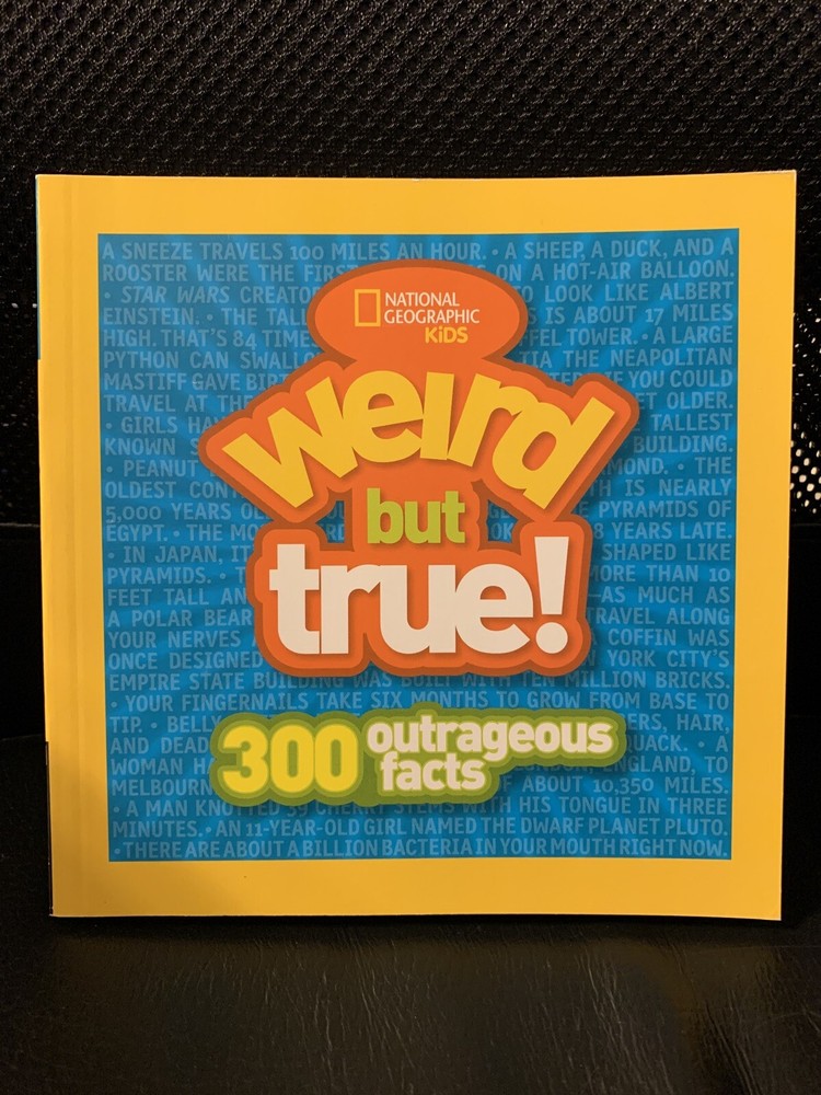 300 Outrageous Facts by U. S. National Geographic Society Staff and National...