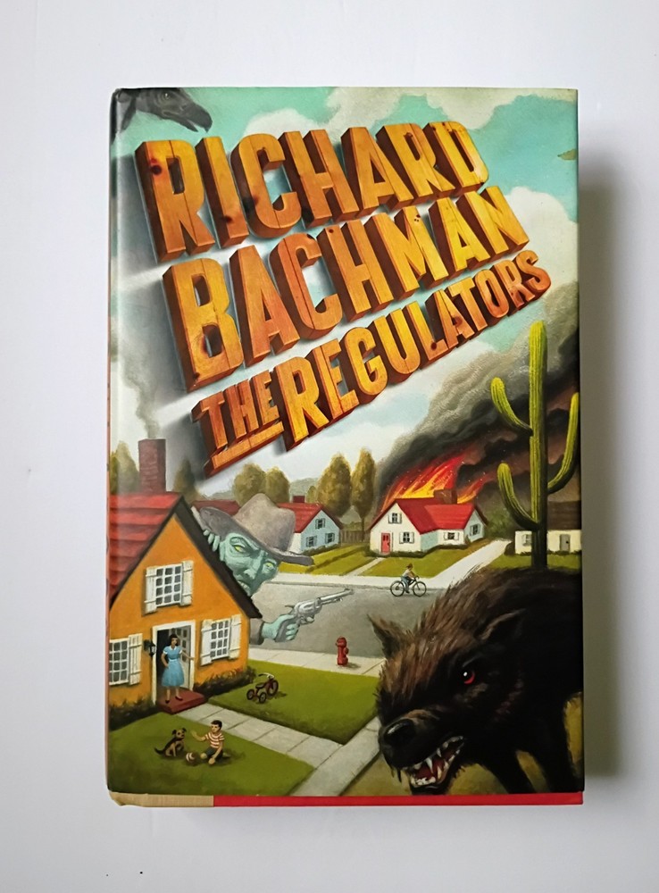 Stephen King as Richard Bachman The Regulators 1st Edition Hardcover 1996