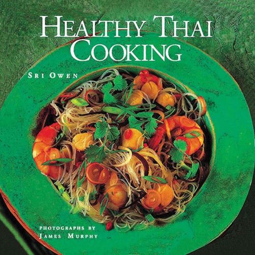Healthy Thai Cooking by Owen, Sri Paperback Book The Fast Free ShippingFREE US DELIVERY | ISBN: 0711216118 | Quality Books