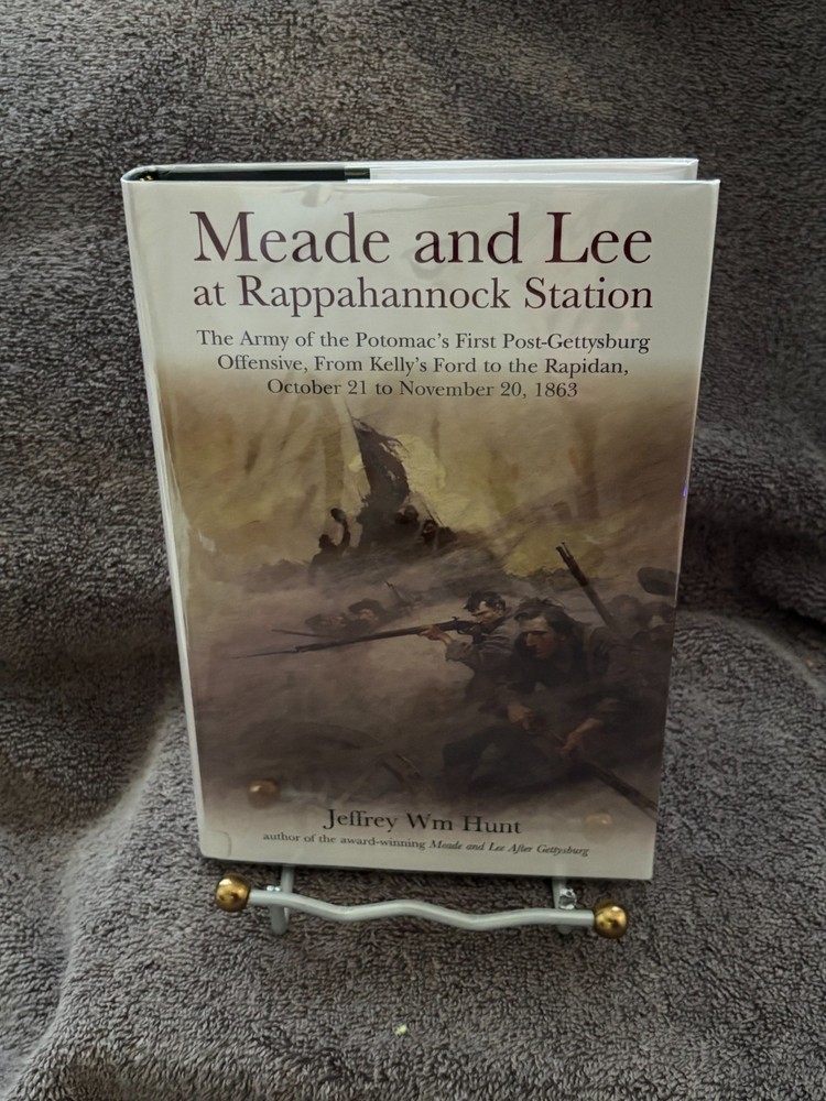 Meade and Lee at Rappahannock Station - Author Signed