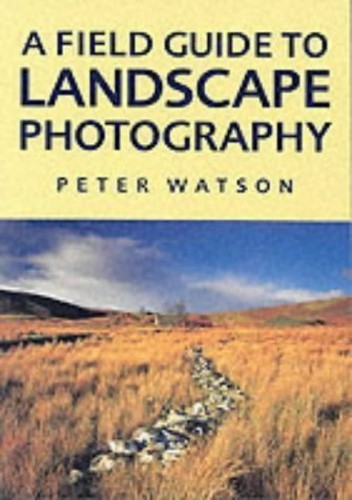 A Field Guide to Landscape Photography by Watson, Peter Paperback Book The FastFREE US DELIVERY | ISBN: 1861082851 | Quality Books