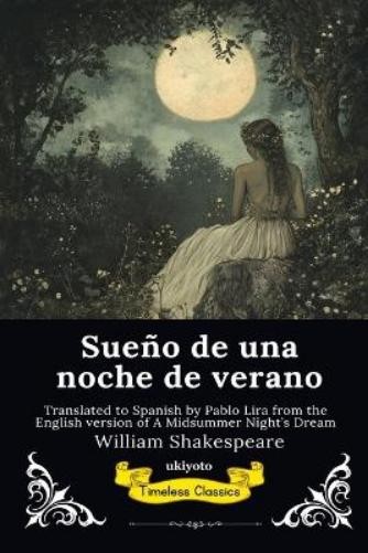 William Shakesp Sueño de una noche de verano Spanish Version of A Mi (Paperback)Another great item from Rarewaves USA | Free delivery!