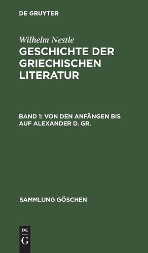 Wilhelm Nestle Von Den Anfängen Bis Auf Alexander D. Gr. (Hardback)