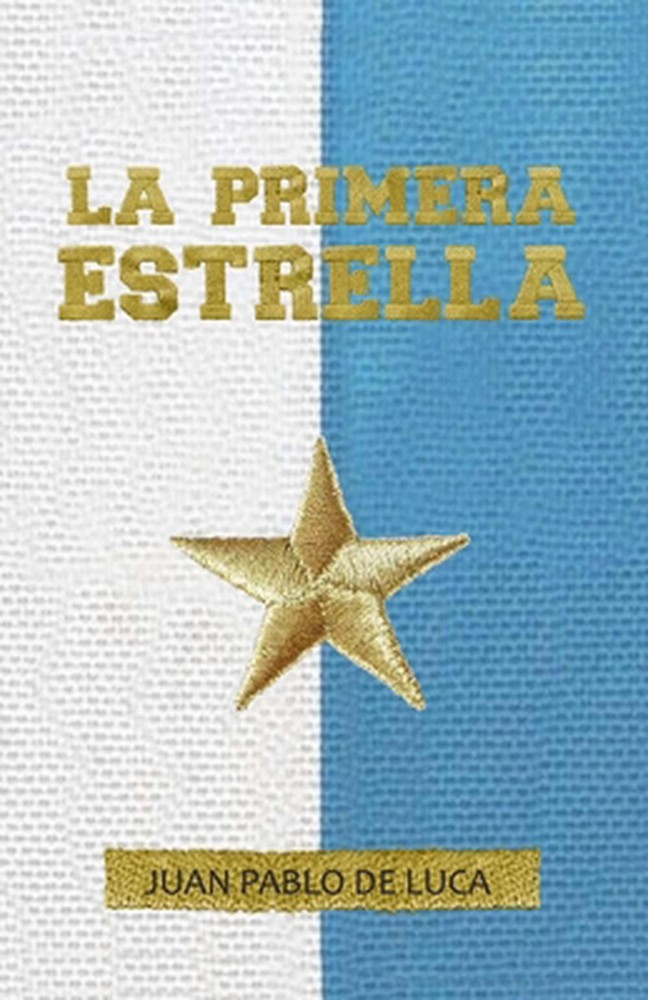 La primera estrella by Juan Pablo de Luca (Spanish) Paperback Book