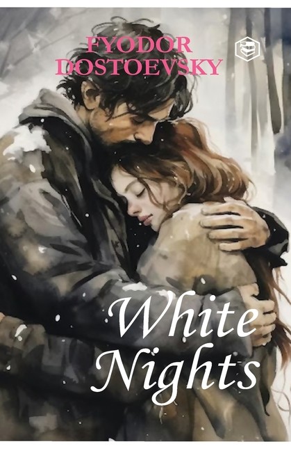 White Nights - Fyodor Dostoyevsky A Million-Copy Bestseller ...