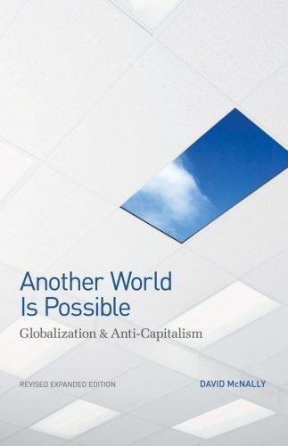 Another World Is Possible : Globalization & Anti-Capitalism, Paperback by McN...