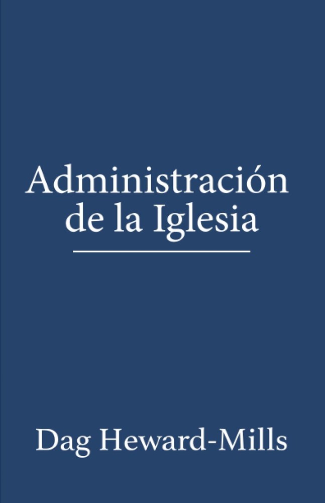 Administración de la Iglesia (Spanish Edition)