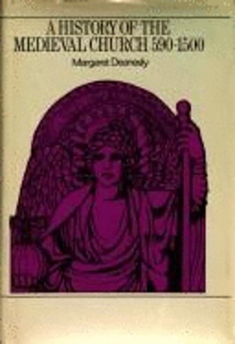 History of the Medieval Church, Five Ninety to Fifteen Hundred by Deanesly: Used
