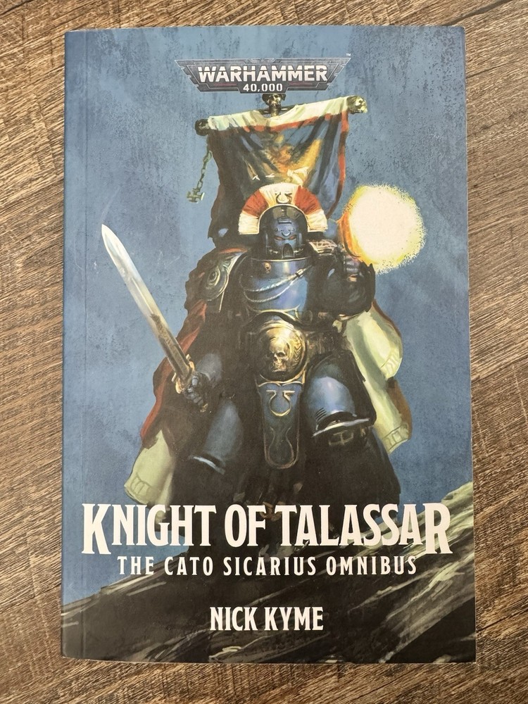 Knight of Talassar: the Cato Sicarius Omnibus by Nick Kyme (2023, Trade...