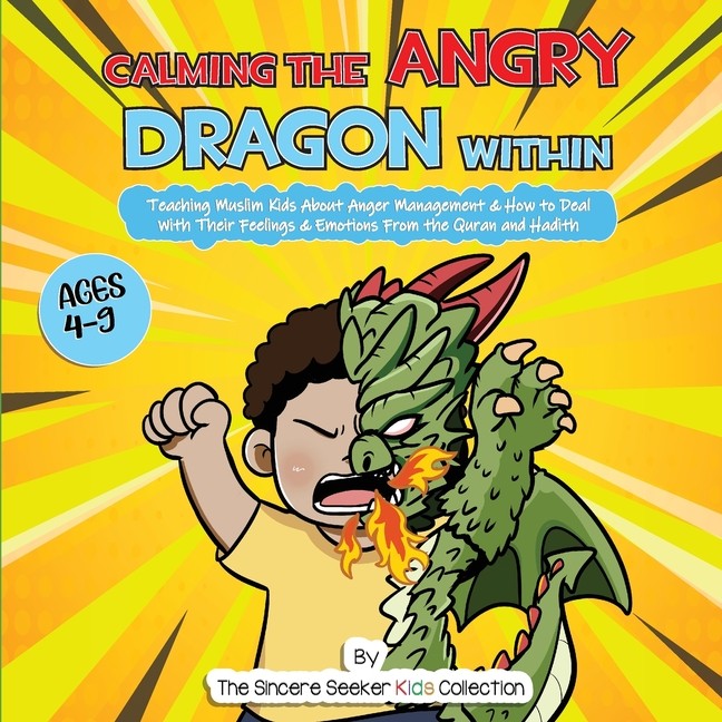 Calming The Angry Dragon Within: Teaching Muslim Kids About ...