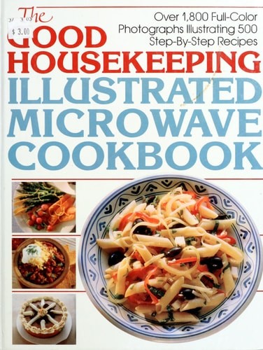 The Good Housekeeping Illustrated Microwave Cookbook by , Good Book