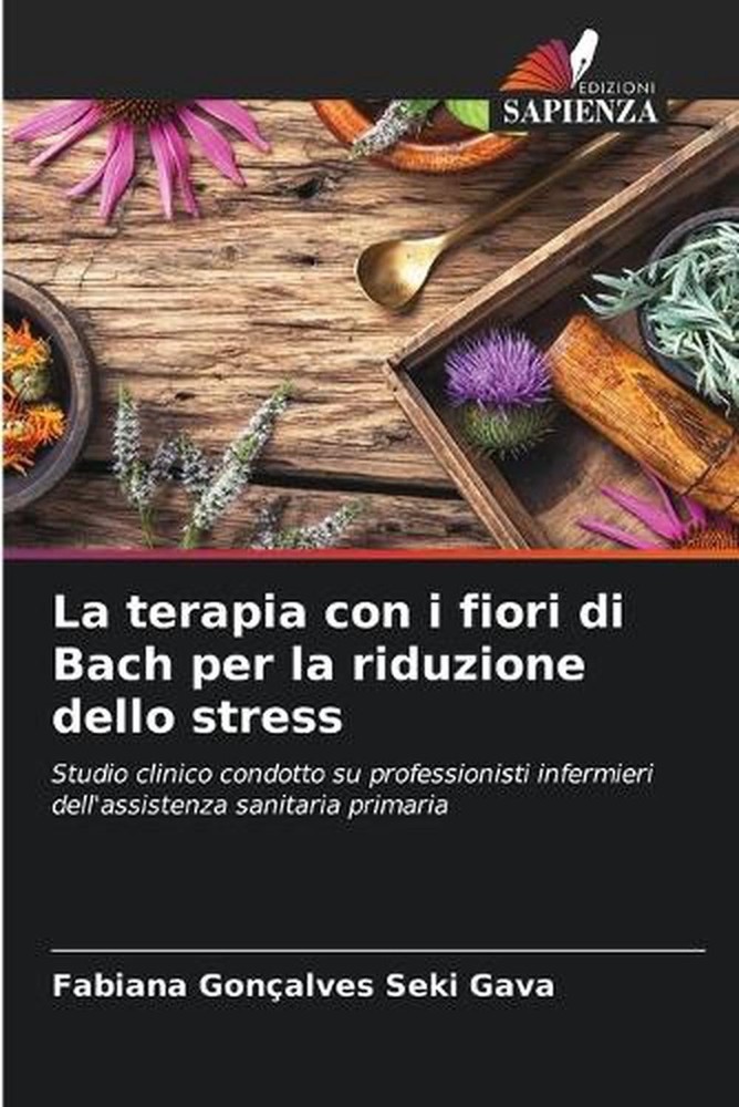 La terapia con i fiori di Bach per la riduzione dello stress by Fabiana Gon?alve