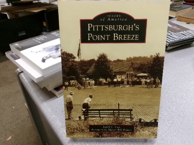 Pittsburgh's Point Breeze (Images of America), Law, Sarah L.