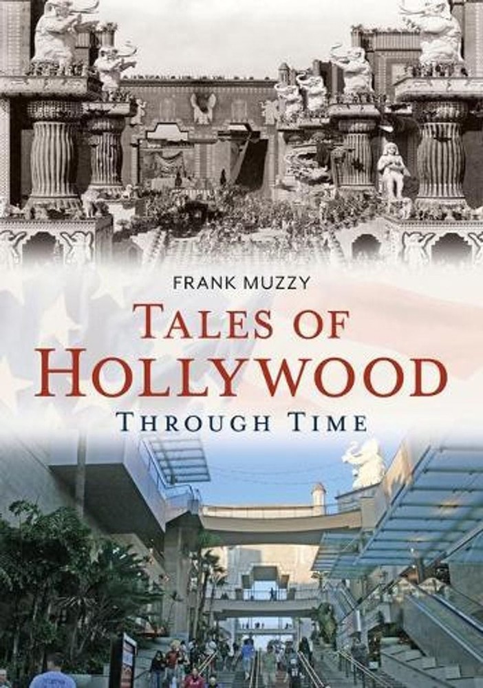 Tales of Hollywood Through Time by Frank Muzzy (English) Paperback Book