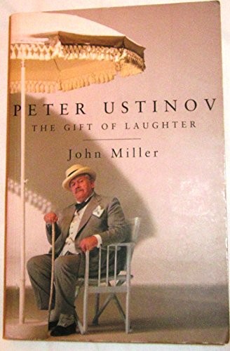 Peter Ustinov The Gift of Laughter by Miller, John Paperback Book The Fast FreeFREE US DELIVERY | ISBN: 0752842625 | Quality Books