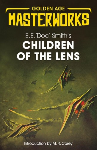 Children of the Lens (Golden Age Masterworks) by E.E. 'Doc' Smith (Paperback)
