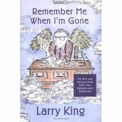 Remember Me When I'm Gone: The Rich - Hardcover, by King Larry - Acceptable n