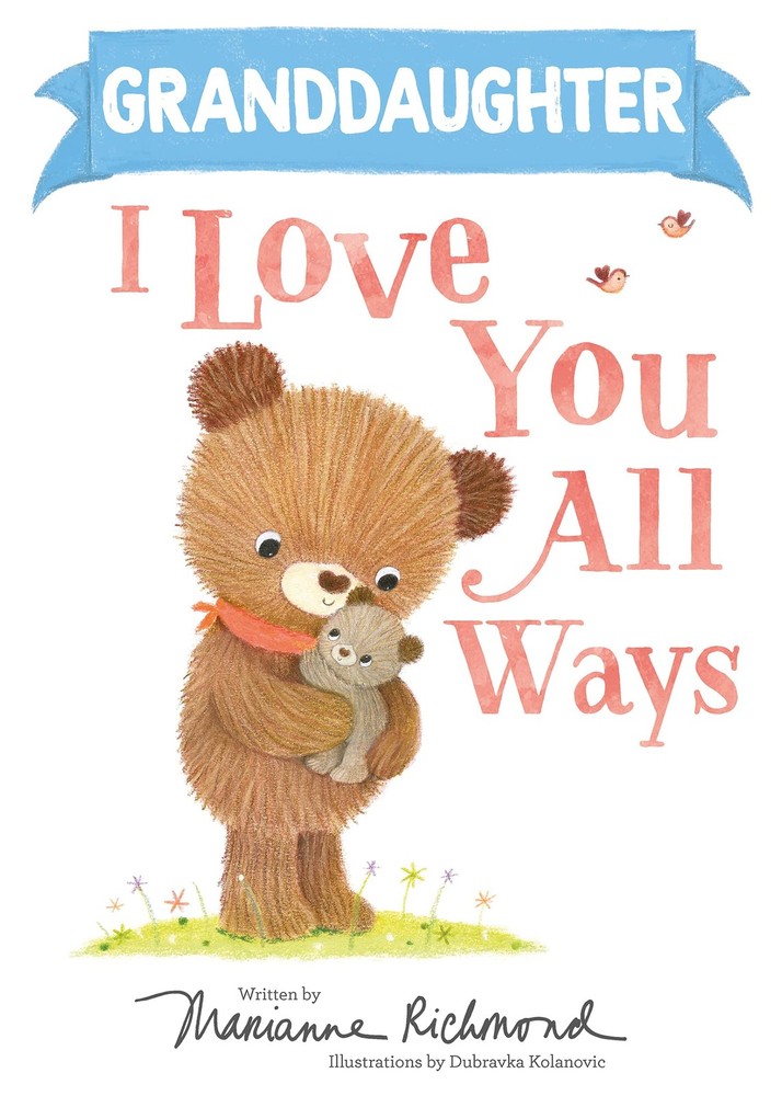 Granddaughter I Love You All Ways: A Fill-in-the-Blank Personalized Book About,