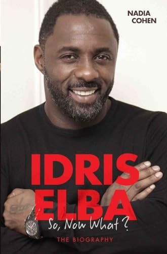 Idris Elba: So, Now What? by Nadia Cohen 178606118X The Fast Free ShippingFREE US DELIVERY | ISBN: 178606118X | Quality Books