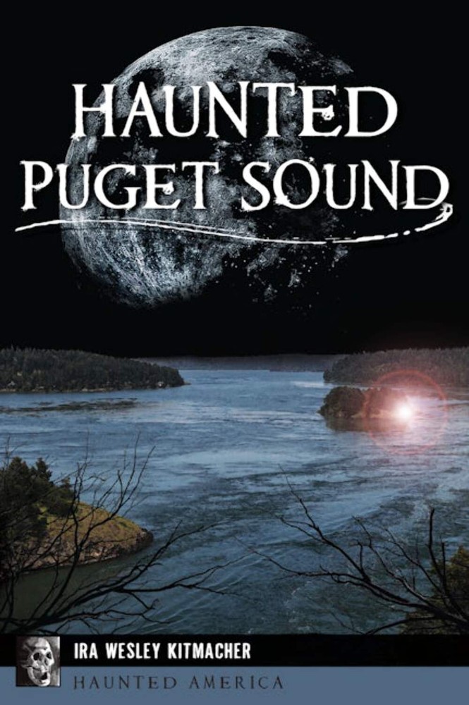 NEW The History Press Haunted Puget Sound,WA 9781467157841 Haunted America Trade