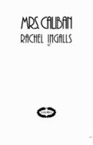 Mrs. Caliban by Rachel Ingalls: Used