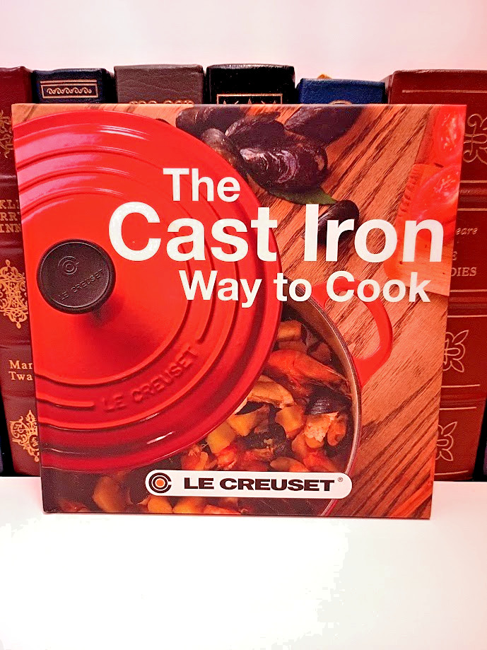 The Cast Iron Way To Cook 2nd Edition Le Creuset Hardcover Cookbook - Like New