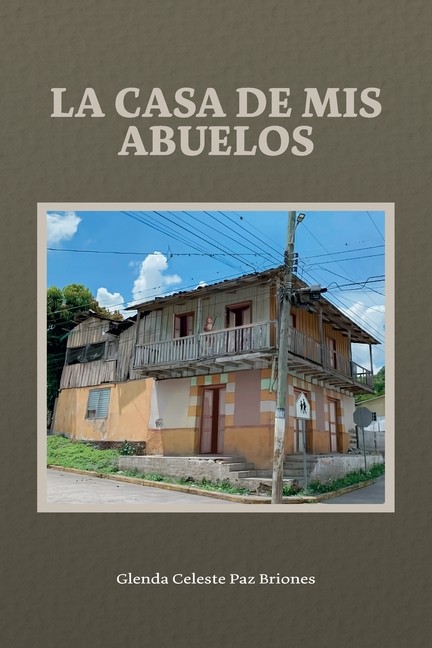 La Casa De Mis Abuelos
