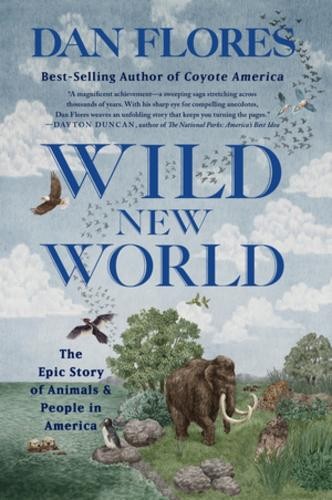 Dan Flores Wild New World (Paperback)Another great item from Rarewaves USA | Free delivery!