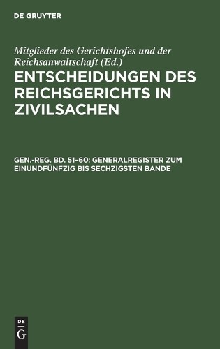 Generalregister Zum Einundfünfzig Bis Sechzigsten Bande (Hardback)